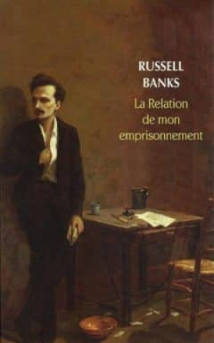 La relation de mon emprisonnement