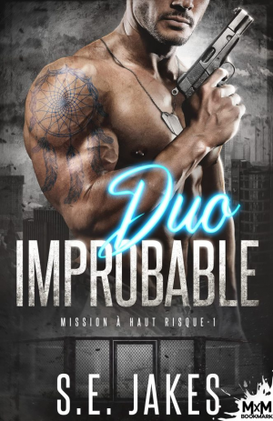 Mission à haut risque, Tome 1 : Duo improbable