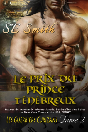 Les Guerriers Curizans, Tome 2 : Le Prix du prince noir