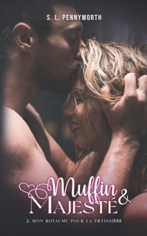 Muffin & majesté, Tome 2 : Mon royaume pour la patissière