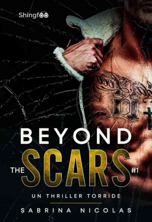 Beyond the Scars, Tome 1