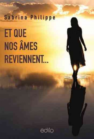 Et que nos âmes reviennent
