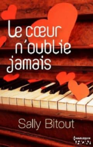 Le coeur n’oublie jamais