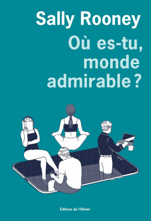 Où es-tu, monde admirable?