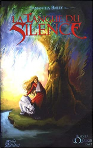 Au-delà de l’Oraison, Tome 1 : La langue du silence