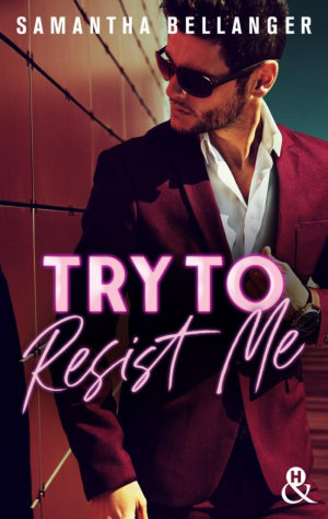 Try to Resist Me
