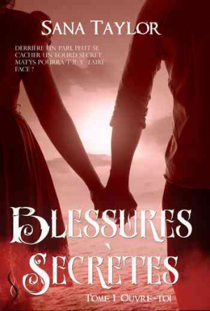 Blessures secrètes : Ouvre-toi
