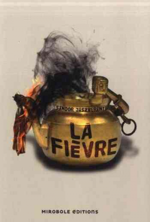 La fièvre et autres nouvelles