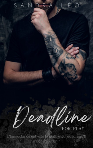 Deadline, Tome 4 : Deadline For Play