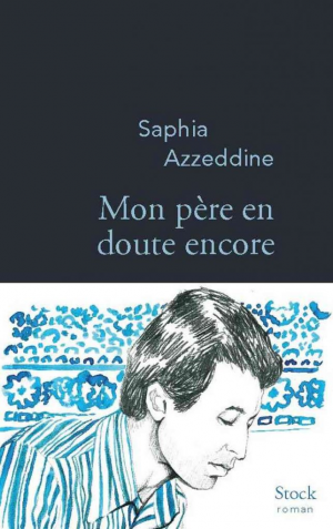 Mon père en doute encore