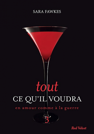 Tout ce qu’il voudra, tome 3 : En amour comme à la guerre