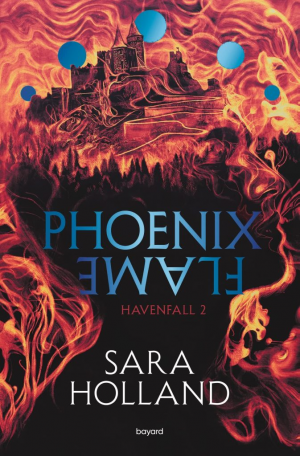 HavenFall, Tome 2 : Phoenix Flame
