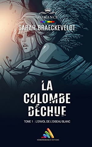 La colombe déchue, Tome 1 : L’envol de l’oiseau blan