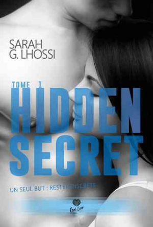 Hidden Secret, Tome 1