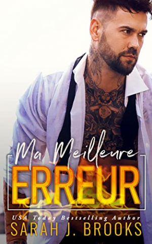 L’amour en feu, Tome 1 : Ma meilleure erreur