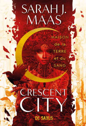 Crescent City, Tome 1 : Maison de la terre et du sang