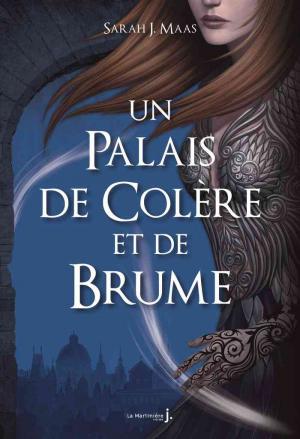 Un palais d'épines et de roses, Tome 2 : Un Palais de colère et de brume