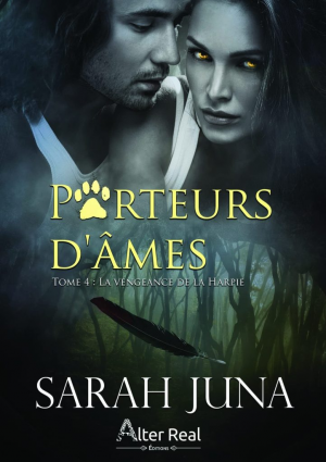 Porteurs d’âmes, Tome 4 : La Vengeance de la harpie