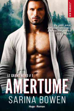 Le grand Nord – Tome 1 : Amertume