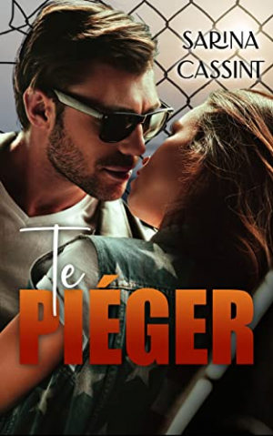 Te piéger