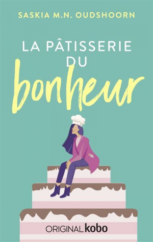Geluk, Tome 1 : La pâtisserie du bonheur