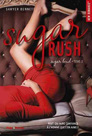 Sugar Bowl, Tome 2 : Sugar Rush