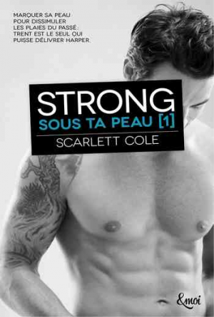 Sous ta peau – Tome 1 :Strong