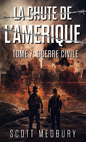 La Chute de l’Amérique, Tome 7 : Guerre Civile