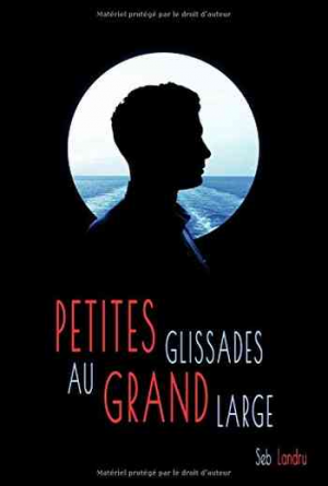 Petites glissades au grand large