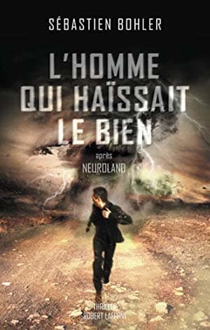 L’Homme qui haïssait le Bien
