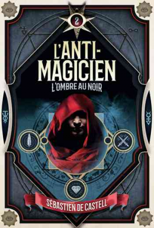L’anti-magicien, Tome 2 : Shadowblack