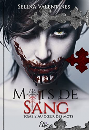 Mots de sang, Tome 2 : Au cœur des mots