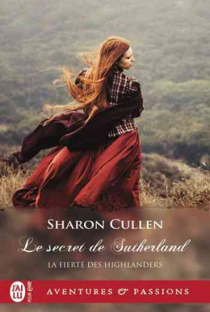 La fierté des Highlanders, Tome 1 : Le secret du Sutherland