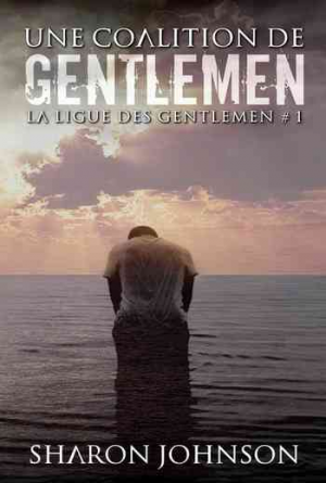 La ligue des Gentlemen, Tome 1 : Une coalition de Gentlemen
