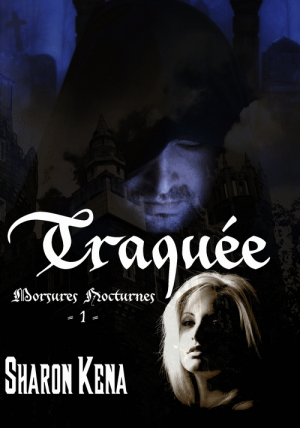 Morsures nocturnes, tome 1 : Traquée