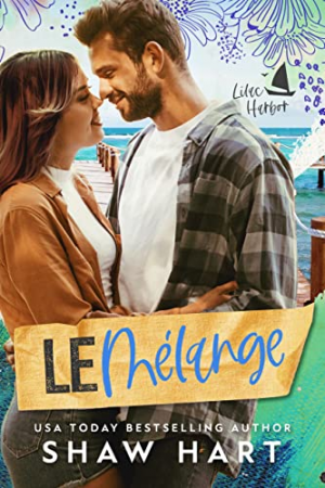 Lilac Harbor, Tome 1 : Le mélange