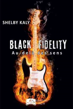 Black Fidelity, Tome 1 : Au-delà des sens