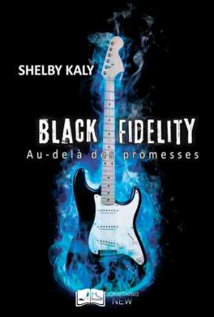 Black Fidelity, Tome 2 : Au-delà des promesses