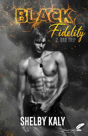 Black Fidelity, Tome 2 : Bad Trip