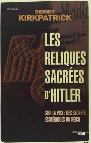 Les Reliques sacrées d’Hitler