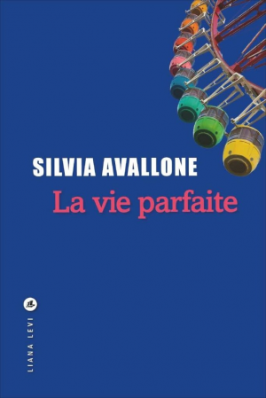 La vie parfaite