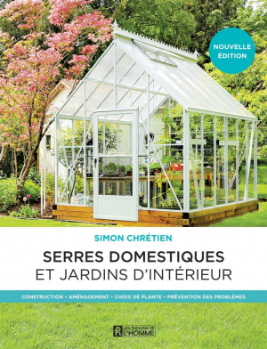 Les Serres Domestiques et les Jardins D’intérieur
