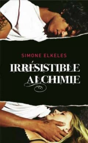 Irrésistible, Tome 1 : Irrésistible Alchimie