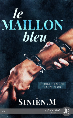 Enchaînement carmin, Tome 3 : Le Maillon bleu