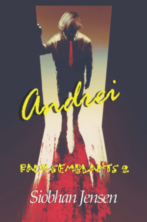 Faux-semblants, Tome 2 : Andrei