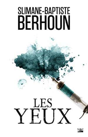 Les Yeux – Épisodes 1
