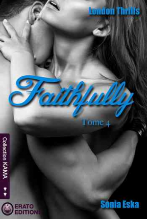 London Thrills, tome 4 : Faithfully