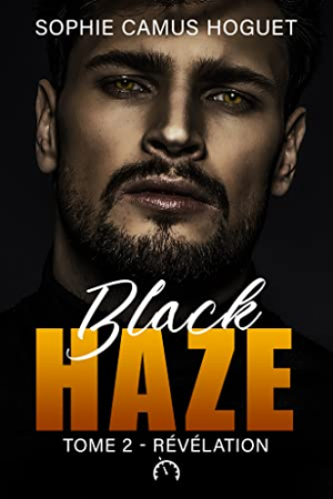 Black Haze, Tome 2 : Révélation