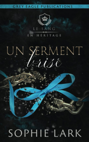 Le Sang en héritage, Tome 5 : Un serment brisé