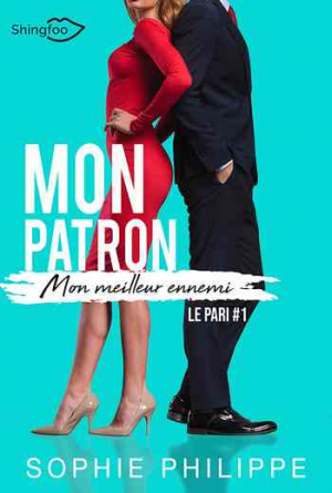 Mon Patron, Mon Meilleur Ennemi, Tome 1: Le pari